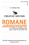 Creative Writing: Romane und Kurzgeschichten schreiben