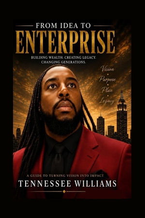 Williams, Tennessee. From Idea To Enterprise. Branching Plot Books, 2026.