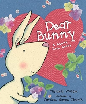 Morgan, Michaela. Dear Bunny. Scholastic, 2006.