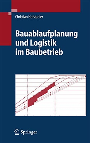Hofstadler, Christian. Bauablaufplanung und Logistik im Baubetrieb. Springer Berlin Heidelberg, 2006.
