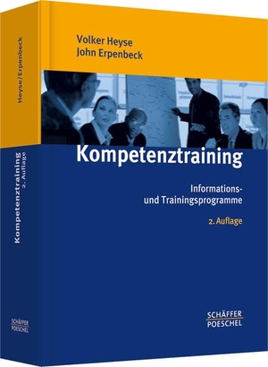 Heyse, Volker / John Erpenbeck. Kompetenztraining - Informations- und Trainingsprogramme. Schäffer-Poeschel Verlag, 2009.
