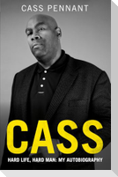 Cass - Hard Life, Hard Man: My Autobiography