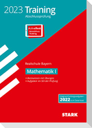 STARK Training Abschlussprüfung Realschule 2023 - Mathematik I - Bayern