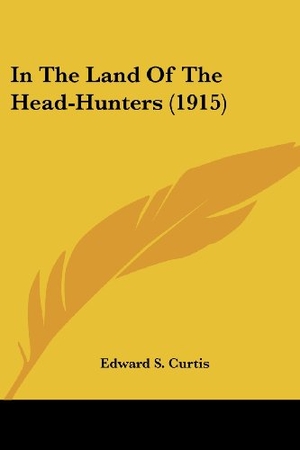 Curtis, Edward S.. In The Land Of The Head-Hunters (1915). Kessinger Publishing, LLC, 2009.