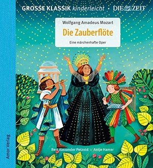 Mozart, Wolfgang Amadeus / Bert Alexander Petzold. Die Zauberflöte. Eine märchenhafte Oper. - Große Klassik kinderleicht. DIE ZEIT-Edition. (1 CD, Lesung mit Musik). Amor Verlag GmbH, 2022.