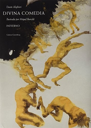 Crespo, Ángel / Dante Alighieri et al. Divina comedia : infierno. Galaxia Gutenberg, S.L., 2016.