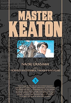 Urasawa, Naoki / Takashi Nagasaki. Master Keaton, Vol. 3. Simon & Schuster UK Ltd, 2015.