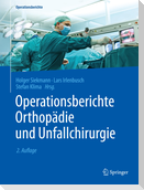 Operationsberichte Orthopädie und  Unfallchirurgie