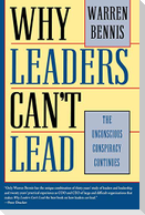 Why Leaders Can't Lead