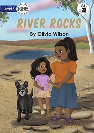 Wilson, Olivia. River Rocks - Our Yarning. Library For All Ltd, 2022.
