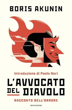 Akunin, Boris. L' avvocato del diavolo. Racconto dell'orrore. Mondadori, 2025.