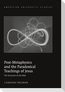 Post-Metaphysics and the Paradoxical Teachings of Jesus