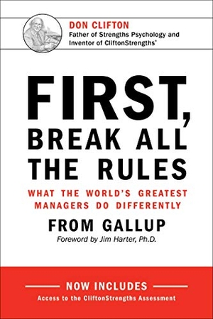 Gallup. First, Break All the Rules - What the World's Greatest Managers Do Differently. Gallup Press, 2016.