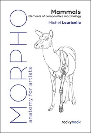 Lauricella, Michel. Morpho: Mammals - Elements of Comparative Morphology. Rocky Nook, 2023.