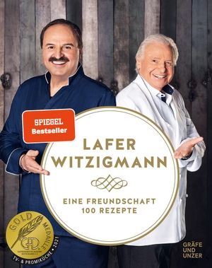 Lafer, Johann / Eckart Witzigmann. Eine Freundschaft - 100 Rezepte. Gräfe u. Unzer AutorenV, 2020.