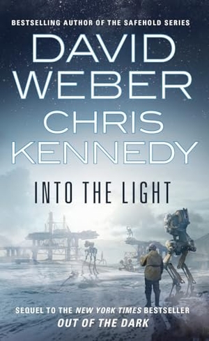 Weber, David / Chris Kennedy. Into the Light. Tor Publishing Group, 2021.