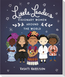 Little Leaders: Visionary Women Around the World