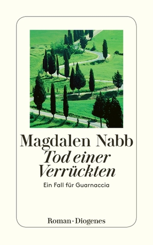 Nabb, Magdalen. Tod einer Verrückten - Ein Fall für Guarnaccia. Diogenes Verlag AG, 2019.