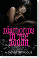 Diamonds in the Rough