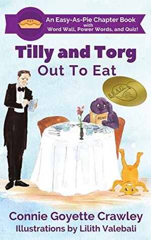 Crawley, Connie Goyette. Tilly and Torg - Out To Eat. 3DLight Publications, 2017.