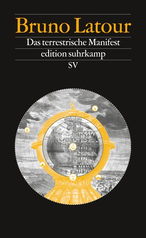 Latour, Bruno. Das terrestrische Manifest. Suhrkamp Verlag AG, 2018.