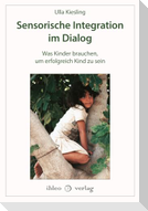 Sensorische Integration im Dialog