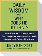 Daily Wisdom for Why Does He Do That?