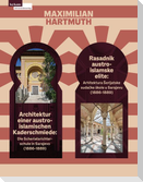 Architektur einer austro-islamischen Kaderschmiede / Rasadnik austro-islamske elite