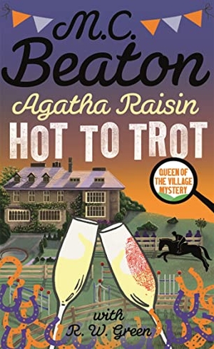 Beaton, M. C.. Agatha Raisin: Hot to Trot. Little, Brown Book Group, 2021.