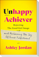 Unhappy Achiever