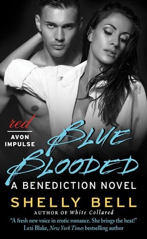 Bell, Shelly. Blue Blooded - A Benediction Novel. HarperCollins, 2015.