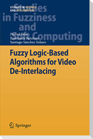 Fuzzy Logic-Based Algorithms for Video De-Interlacing