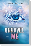Unravel me. Shatter me. Vol. 2