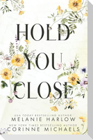 Hold You Close