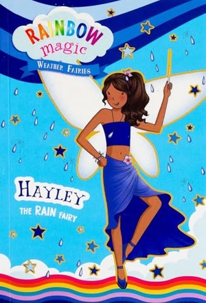 Meadows, Daisy. Rainbow Magic Weather Fairies #7: Hayley the Rain Fairy. Silver Dolphin Books, 2025.