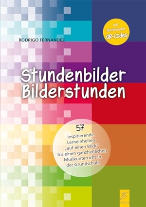 Fernandez, Rodrigo. Stundenbilder - Bilderstunden. Fidula - Verlag, 2024.