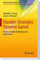 Durable-Strategies Dynamic Games