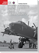 Short Stirling Units of World War 2