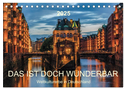Das ist doch wunderbar. Weltkulturerbe in Deutschland (Tischkalender 2025 DIN A5 quer), CALVENDO Monatskalender