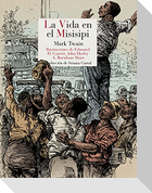 La vida en el Misisipi = Life on the Mississippi
