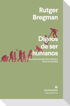 Dignos de Ser Humanos