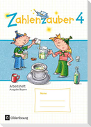 Zahlenzauber 4. Ausgabe Bayern (Neuausgabe) . Arbeitsheft
