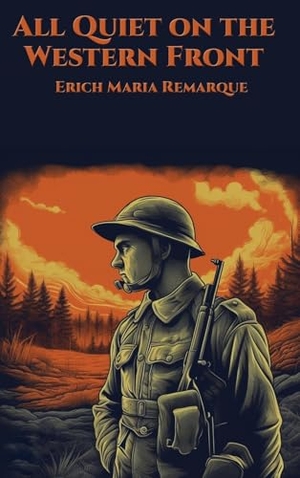 Remarque, Erich Maria. All Quiet on the Western Front. Wilder Publications, 2024.