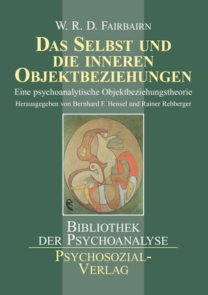 Fairbairn, William Ronald Dodds. Das Selbst und die inneren Objektbeziehungen - Eine psychoanalytische Objektbeziehungstheorie. Psychosozial-Verlag, 2007.