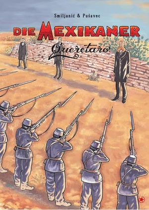 Pusavec, Marijan. Die Mexikaner - Band 5: Queretaro. bahoe books, 2021.