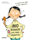 ¡No Somos Los 3 Cerditos!