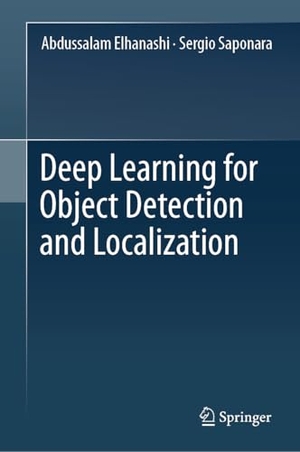 Elhanashi, Abdussalam / Sergio Saponara. Deep Learning for Object Detection and Localization. Springer-Verlag GmbH, 2026.