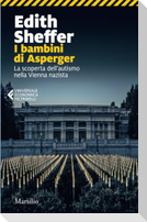 I bambini di Asperger. La scoperta dell'autismo nella Vienna nazista