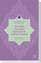 The Gold Standard Anchored in Islamic Finance