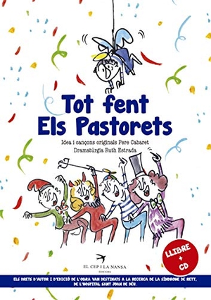 Borrell Moreno, Pere / Ruth Estrada. Tot fent Els Pastorets. El Cep i la Nansa Edicions, 2017.